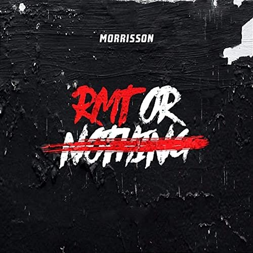 RMT or Nothing Morrisson