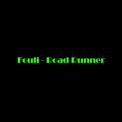 Road Runner Fouli
