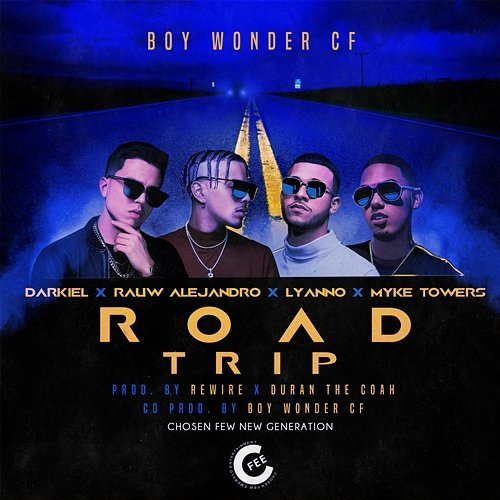 Road Trip Boy Wonder CF, Rauw Alejandro & Myke Towers feat. Darkiel, Lyanno