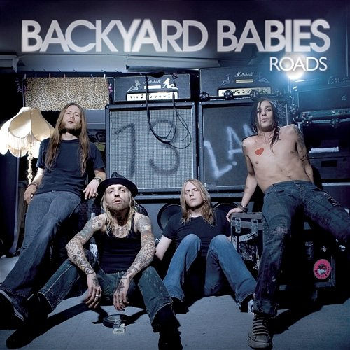 Roads Backyard Babies