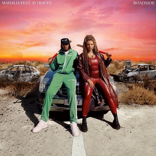 Roadside Mahalia feat. AJ Tracey