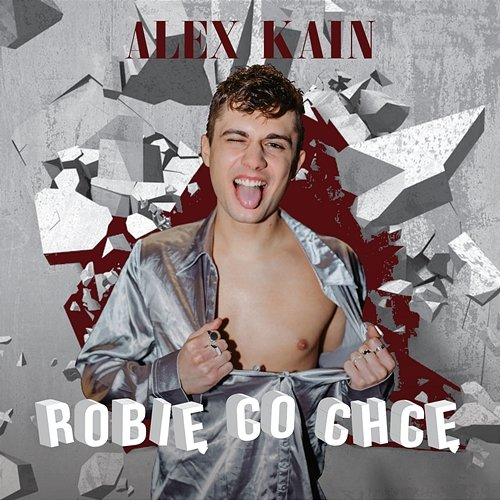 Robię co chcę Alex Kain