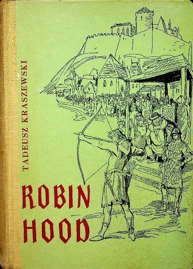 Robin Hood Kraszewski Tadeusz