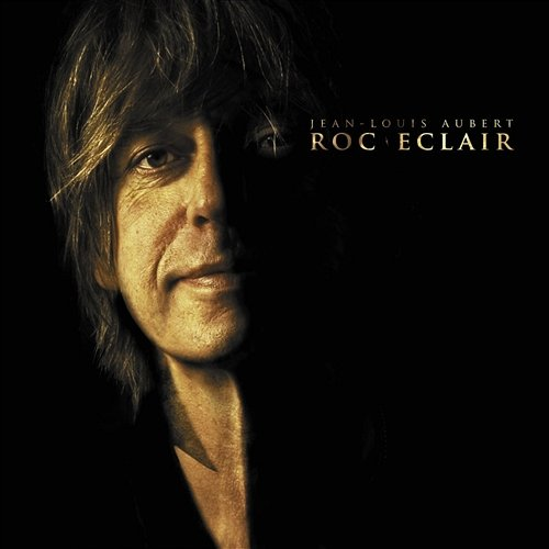 Roc Eclair + Hiver Jean-Louis Aubert