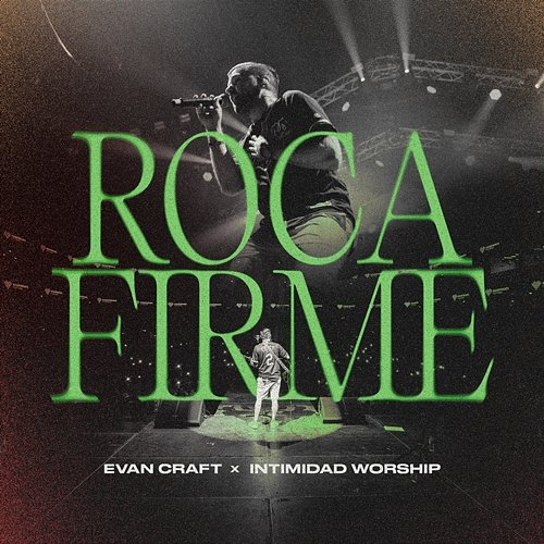 Roca Firme Evan Craft, Intimidad Worship
