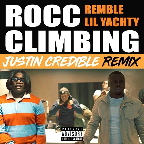 Rocc Climbing Remble feat. Lil Yachty