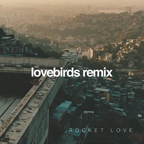 Rocket Love Golan feat. lowe