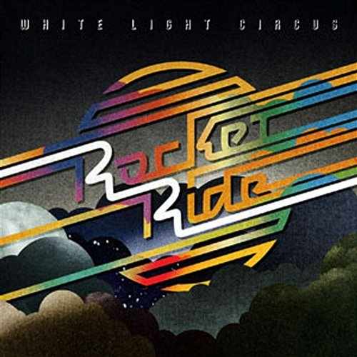 Rocket Ride White Light Circus