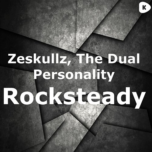 Rocksteady ZeSKULLZ, The Dual Personality