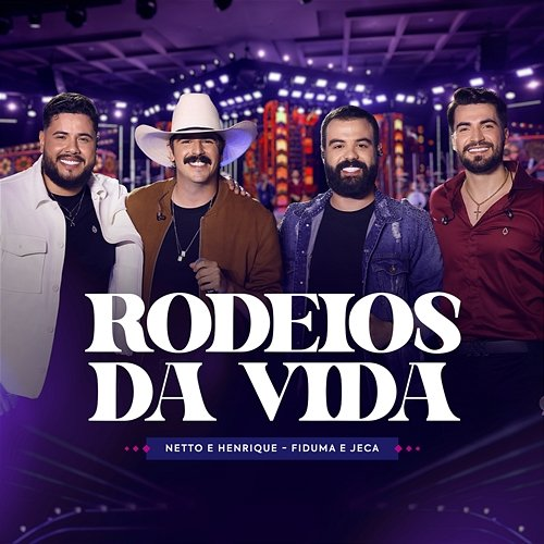 Rodeios Da Vida Netto, Fiduma & Jeca, Henrique