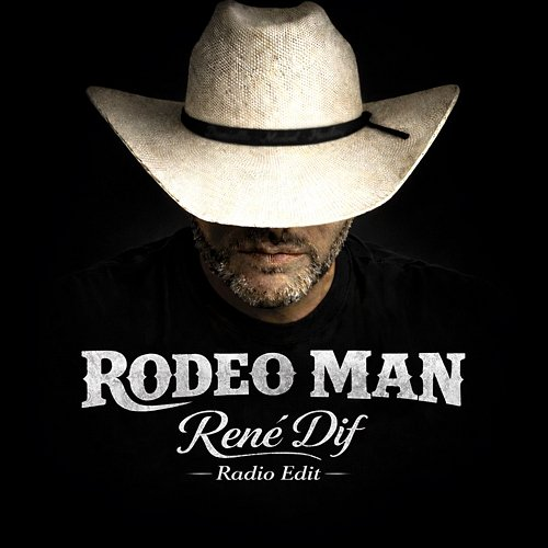 Rodeo Man René Dif