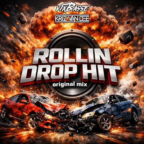 Rollin Drop Hit VixBasse, KriZ Van Dee