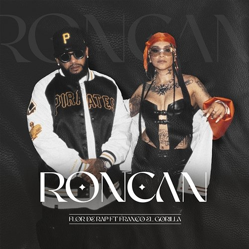 Roncan Flor De Rap & Franco "El Gorilla"