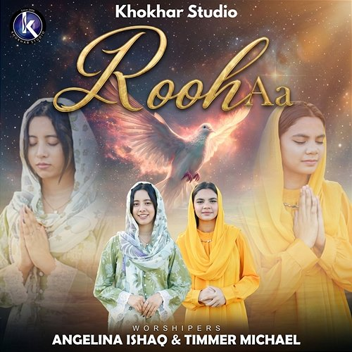 Rooh Aa Angelina Ishaq, Timmer Micheal, Khokhar Studio