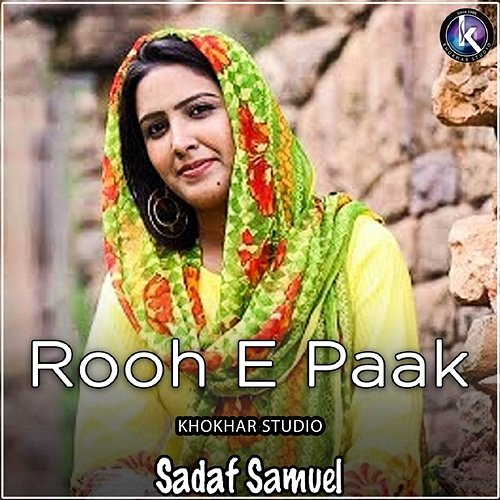 Rooh E Paak Sadaf Samuel, Khokhar Studio