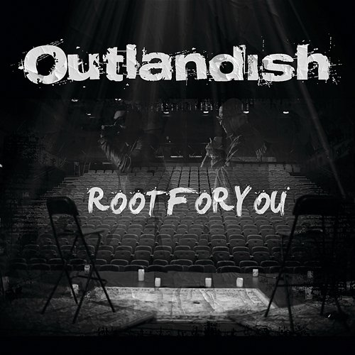 Root For You Outlandish