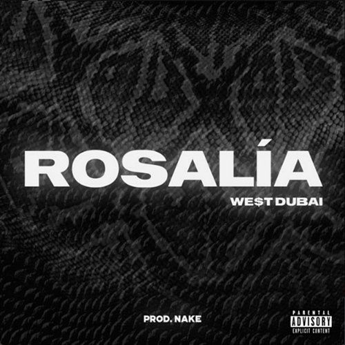 Rosalía WEST DUBAI & Nake