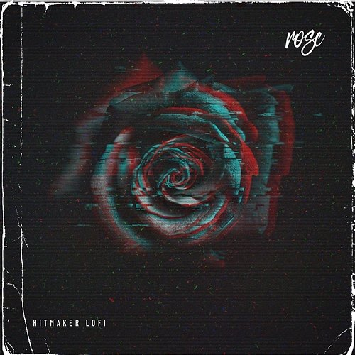 Rose Hitmaker Lofi