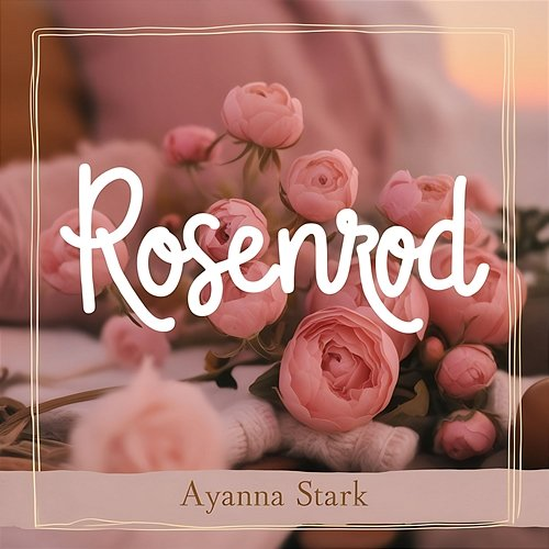 Rosenrod Ayanna Stark