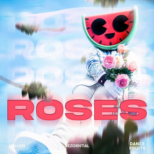 Roses Melon, Rezidential, & Dance Fruits Music