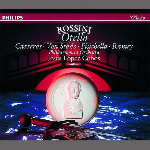Rossini: Otello Samuel Ramey, José Carreras, Frederica von Stade, Jesús López Cobos, Philharmonia Orchestra, Gian-Franco Pastine, Ambrosian Opera Chorus