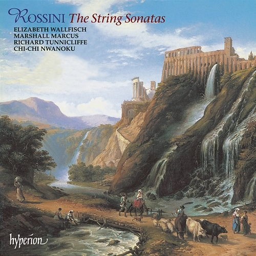 Rossini: the 6 String Sonatas Elizabeth Wallfisch, Richard Tunnicliffe, Marshall Marcus, Chi-chi Nwanoku