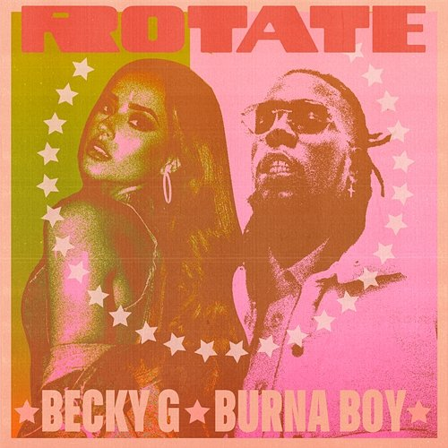 Rotate Burna Boy, Becky G
