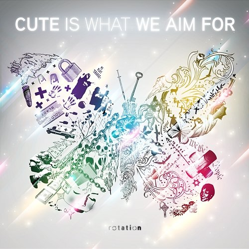 Rotation Cute Is What We Aim For