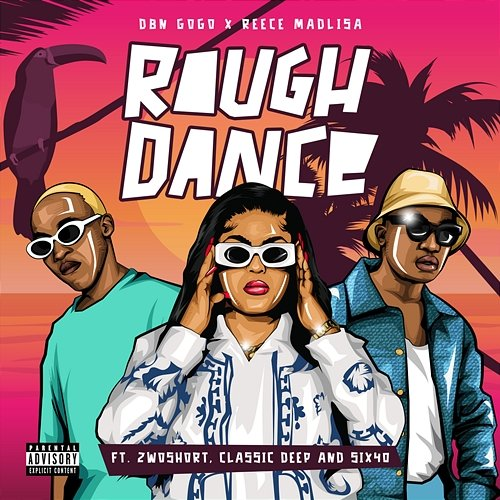 Rough Dance Six40, DBN Gogo, Reece Madlisa feat. 2woshort, Classic Deep