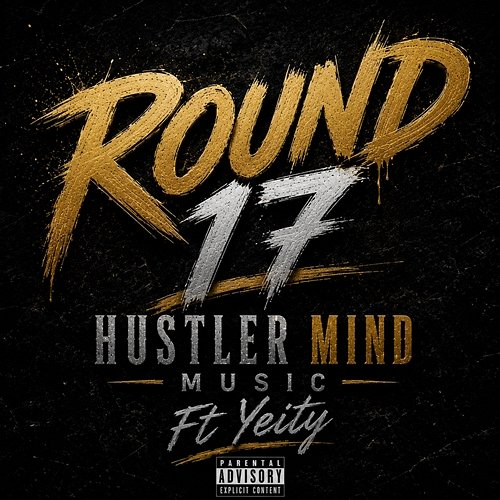Round 17 Hustler Mind Music, YEITy