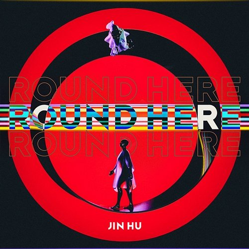 Round Here Jin Hu