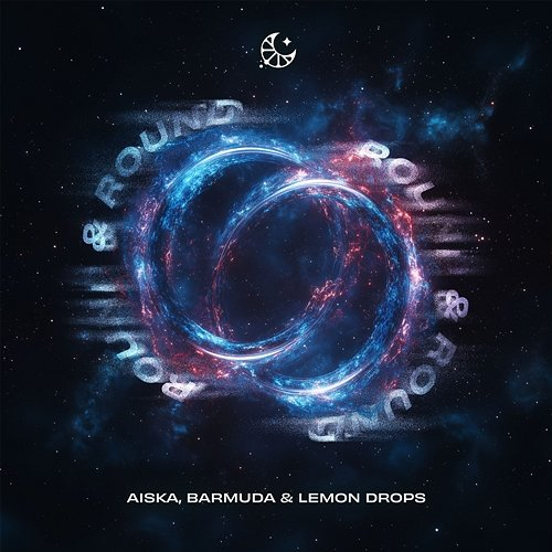 Round & Round AISKA, Barmuda & LEMON DROPS