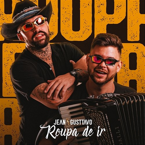Roupa de Ir Jean, Gusttavo
