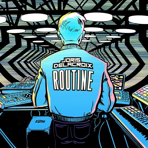 Routine Joris Delacroix
