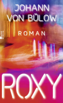 Roxy Rowohlt, Berlin