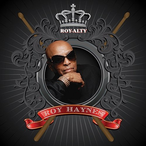 Roy-alty Roy Haynes
