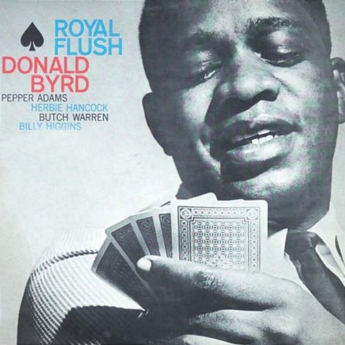 Royal Flush Donald Byrd