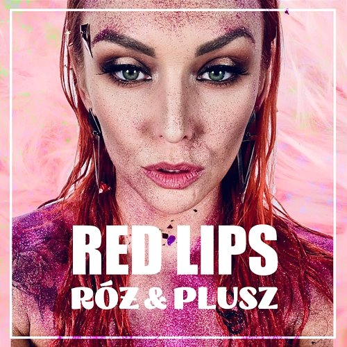 Róż & plusz Red Lips