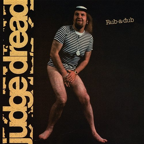 Rub A Dub Judge Dread