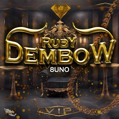 Ruby Dembow 8Uno