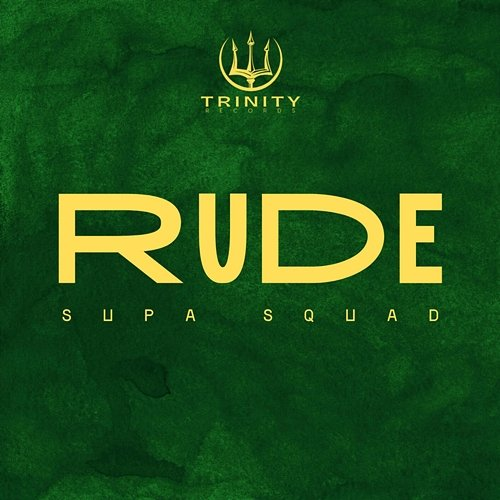 Rude Supa Squad