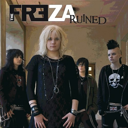 Ruined The Freza
