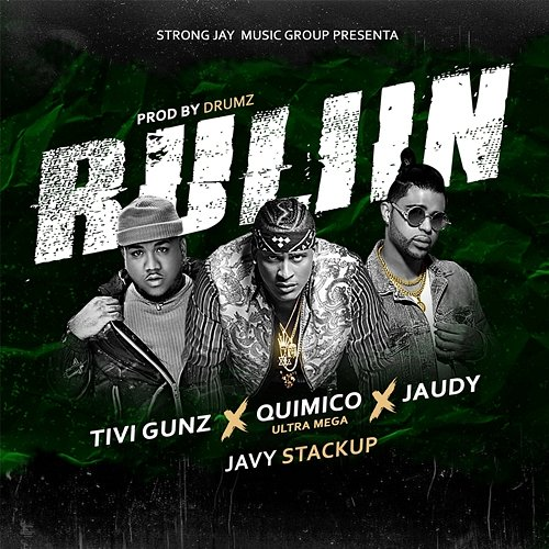 Ruliin Quimico Ultra Mega, Tivi Gunz, Jaudy, Javy Stackup