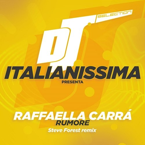 Rumore Raffaella Carrà, Steve Forest