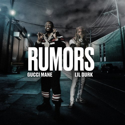 Rumors Gucci Mane, Lil Durk