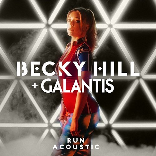 Run Galantis, Becky Hill
