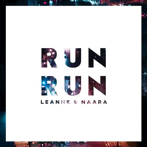 Run Run Leanne & Naara