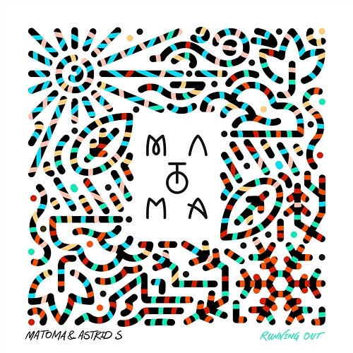 Running Out Matoma & Astrid S