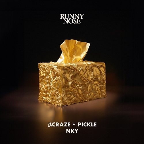 Runny Nose Pickle, NKY, ACRAZE