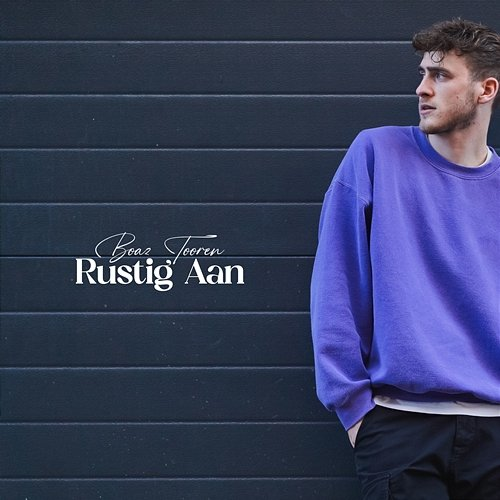 Rustig Aan Boaz Tooren